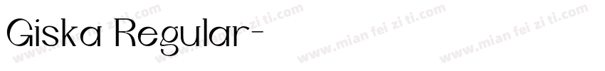 Giska Regular字体转换